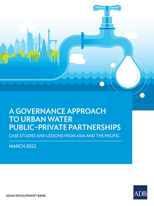 Title details for A Governance Approach to Urban Water Public–Private Partnerships by Asian Development Bank - Available